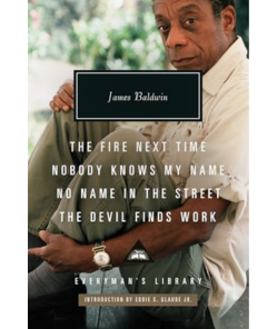 The Fire Next Time; Nobody Knows My Name