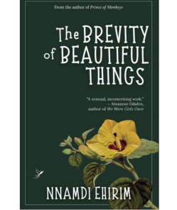 The Brevity Of Beautiful Things